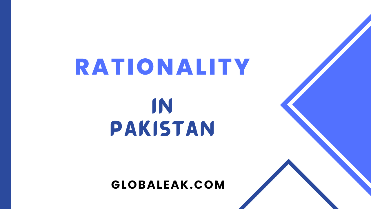 Rationality in Pakistan