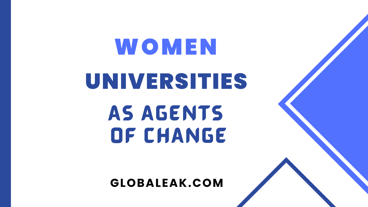 Women Universities As Agents Of Change