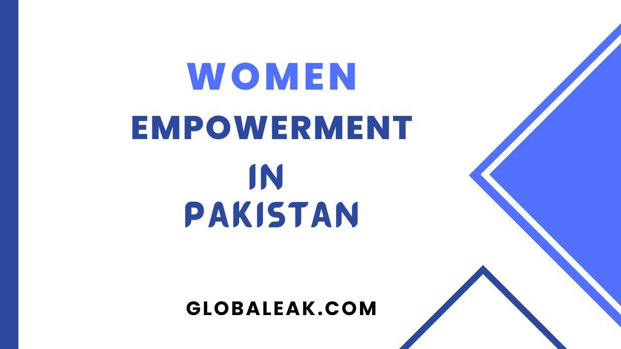 Women Empowerment in Pakistan