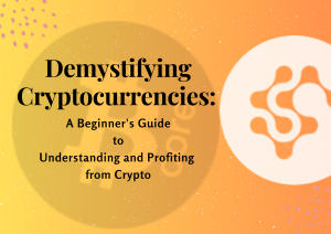 Demystifying Cryptocurrencies