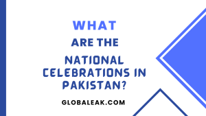 What Are The National Celebrations In Pakistan?